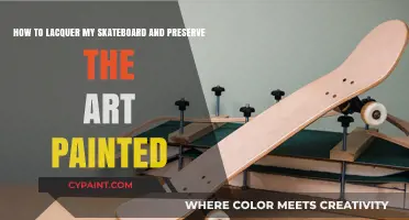 Lacquering Your Skateboard: Preserving Art and Enhancing Durability