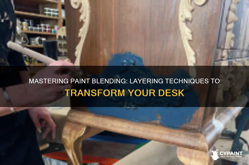 how to layer paint blend a desk