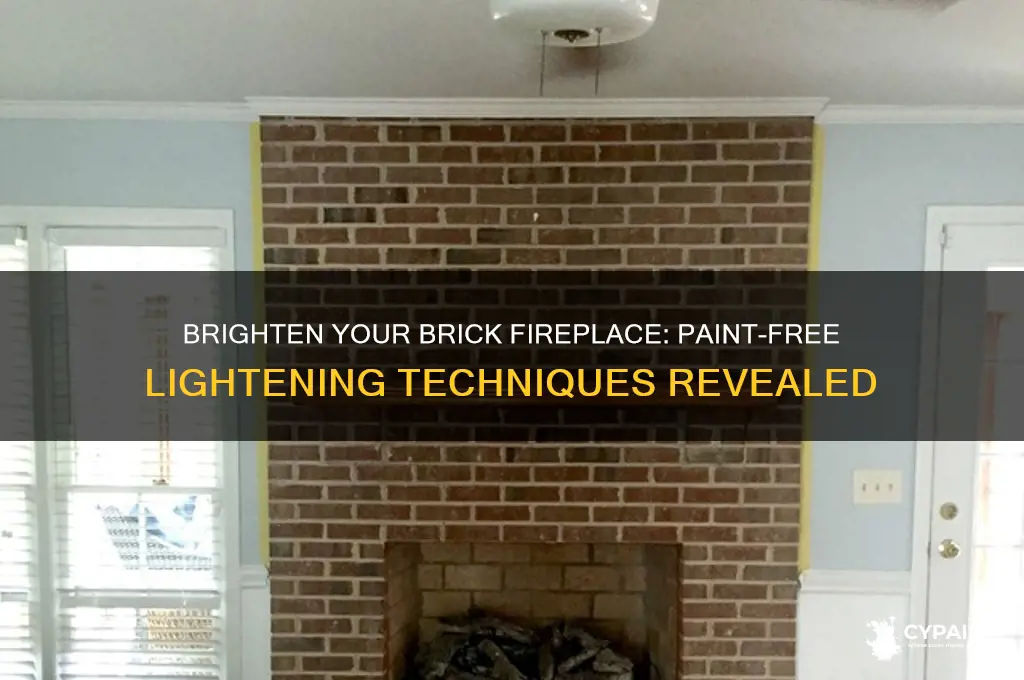 how to lighten brick fireplace without paint