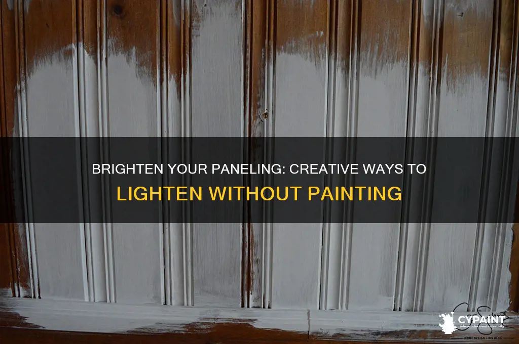 how to lighten up paneling without painting