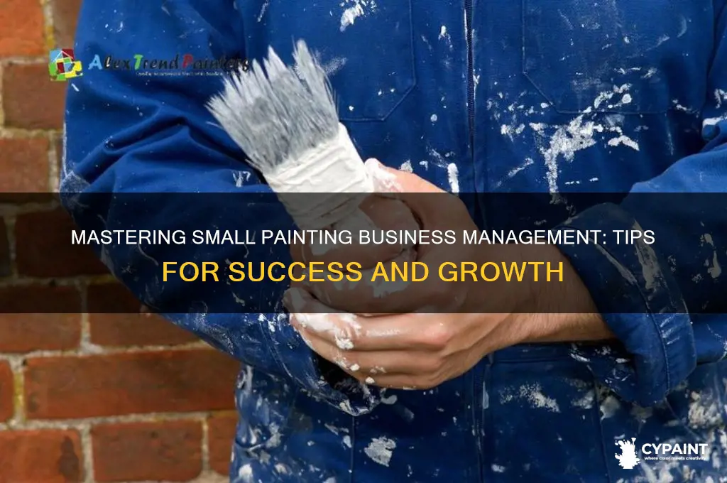 how to manage a small painting business