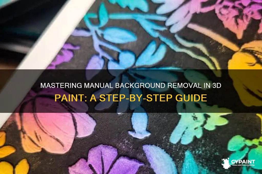 how to manually crop out background 3d paint