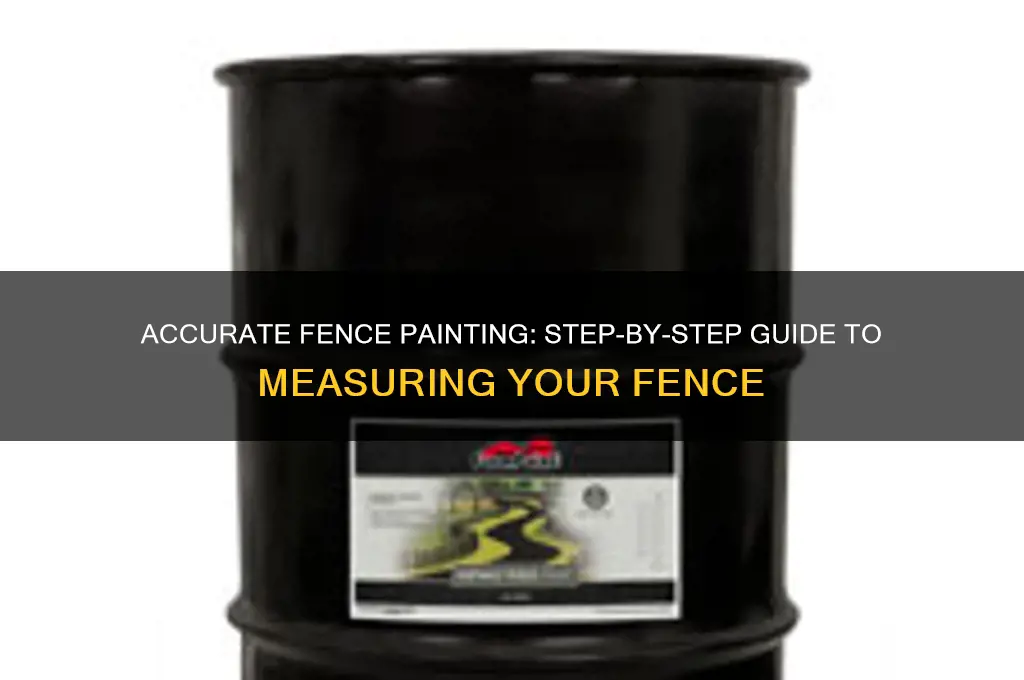 how to measure a fence for paint