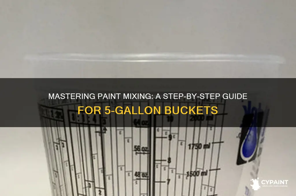 how to mix 5 gallon bucket of paint