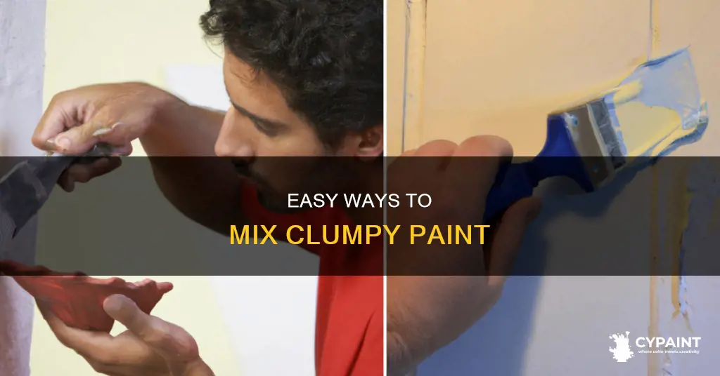 how to mix a paint that has clump up