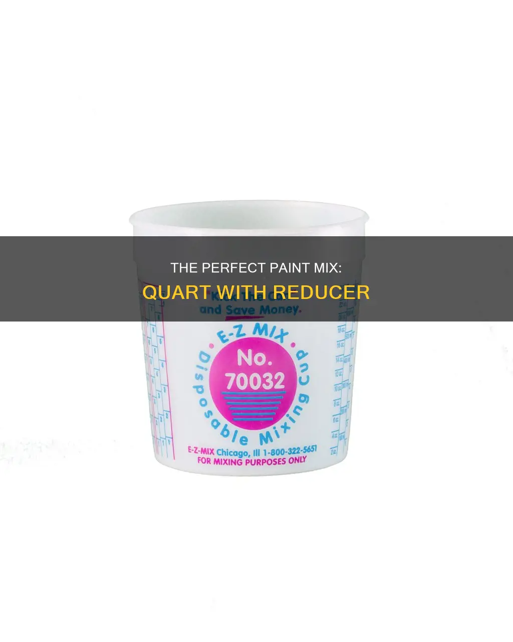how to mix a quart of paint with reduceder