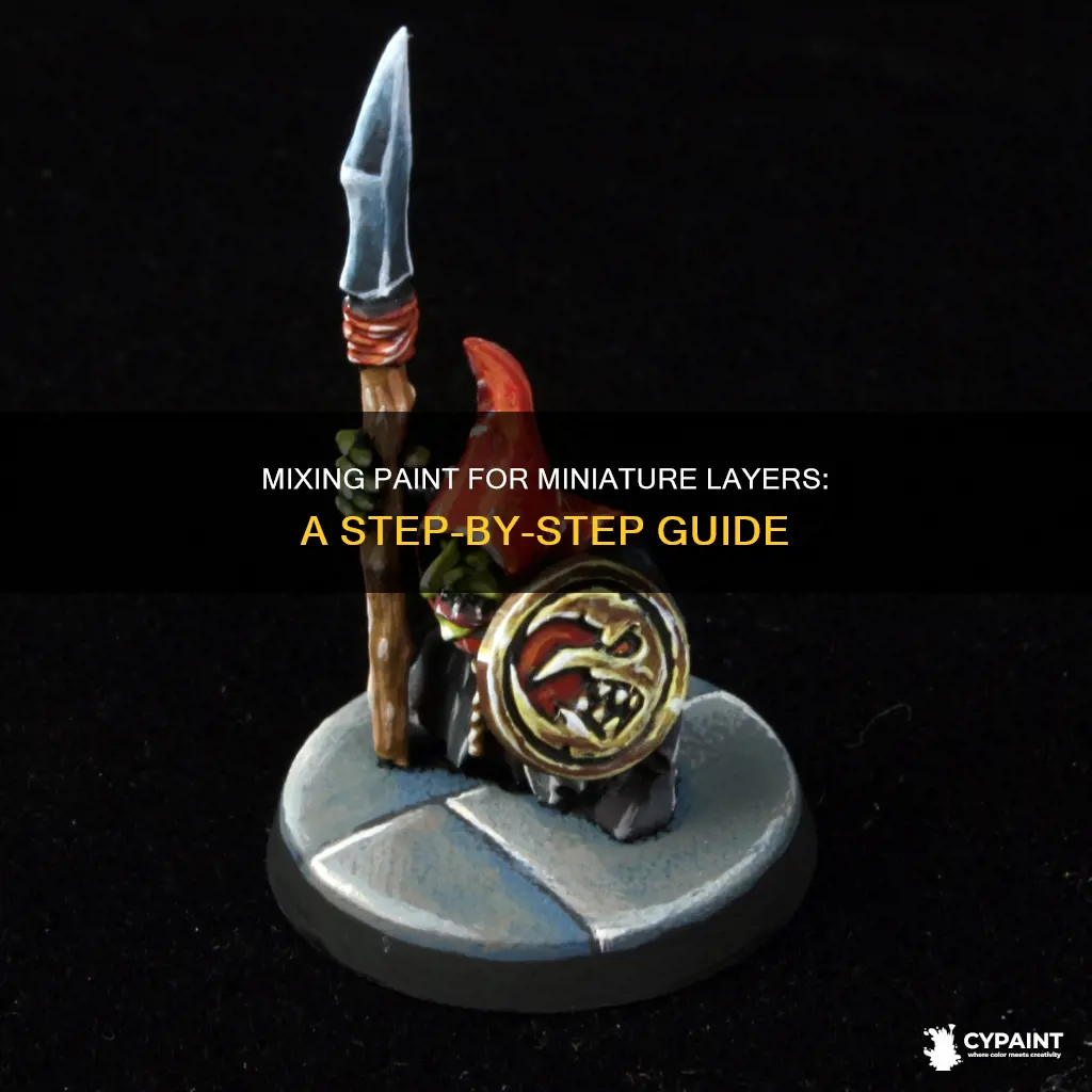 how to mix paint for layers when painting miniatures