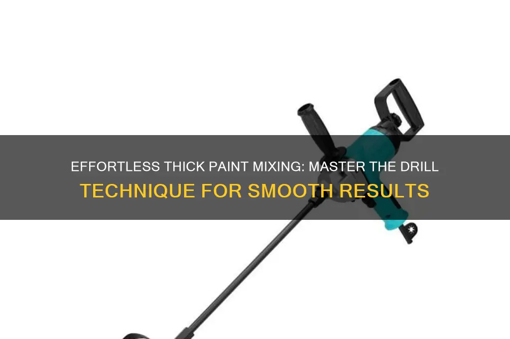 how to mix thick paint with a drill
