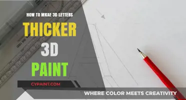 Thicken Your 3D Letters: Easy Techniques Using 3D Paint
