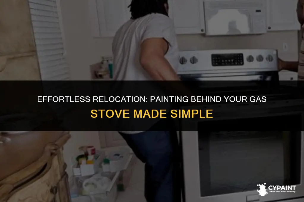 how to move a gas stove to paint behind it
