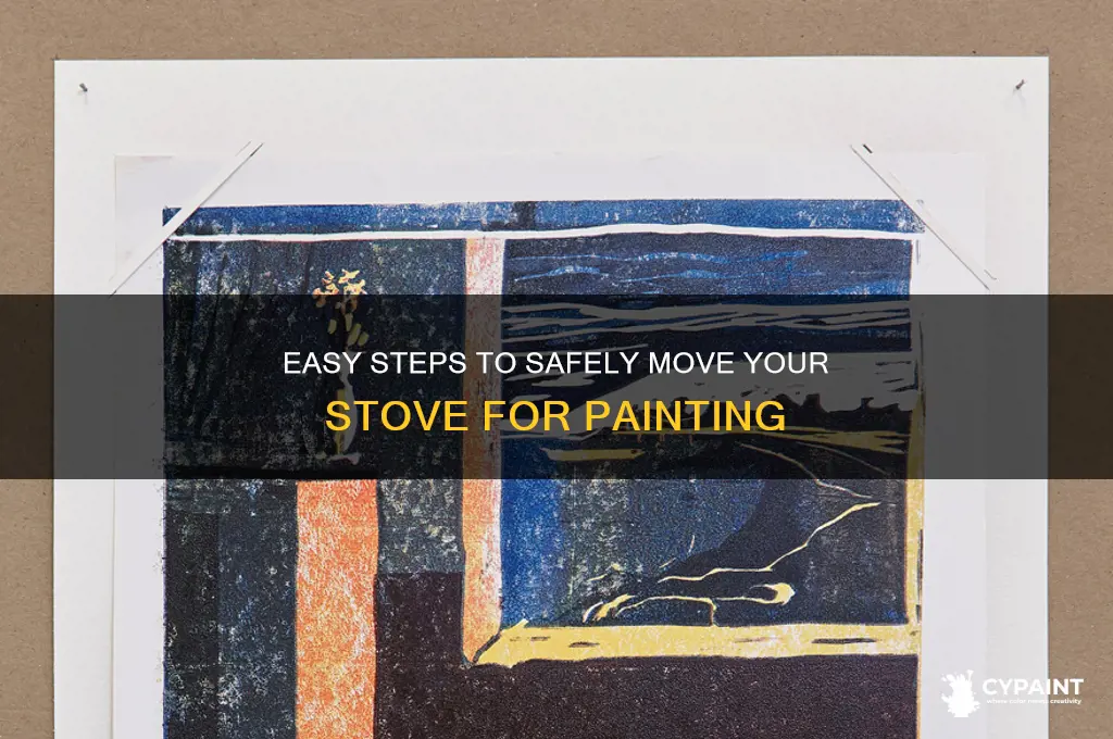 how to move a stove to paint