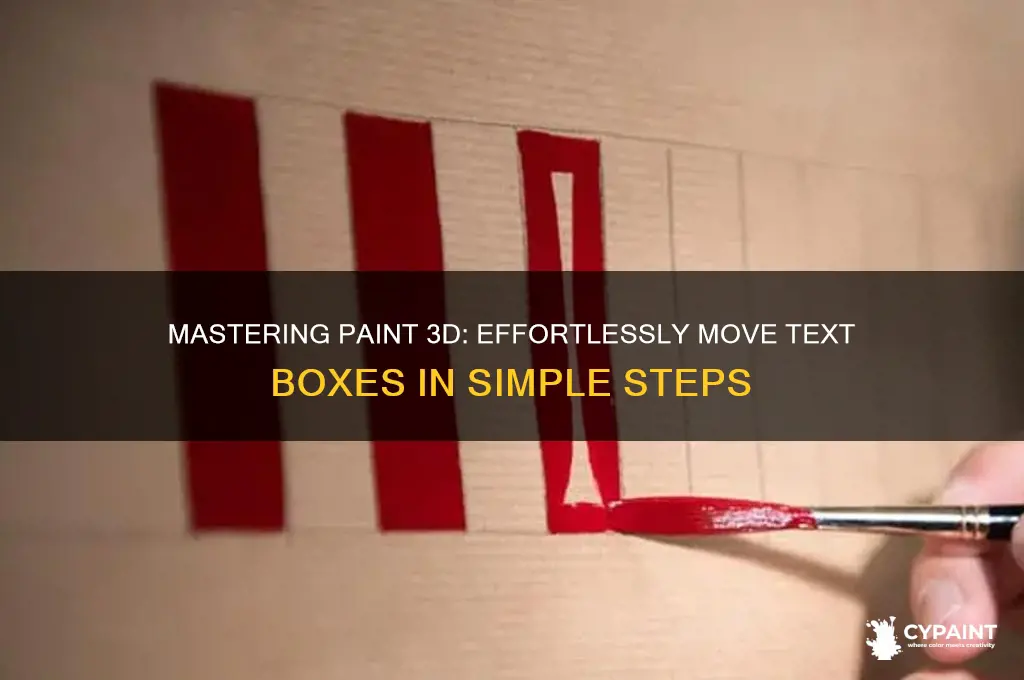 how to move text box in paint 3d