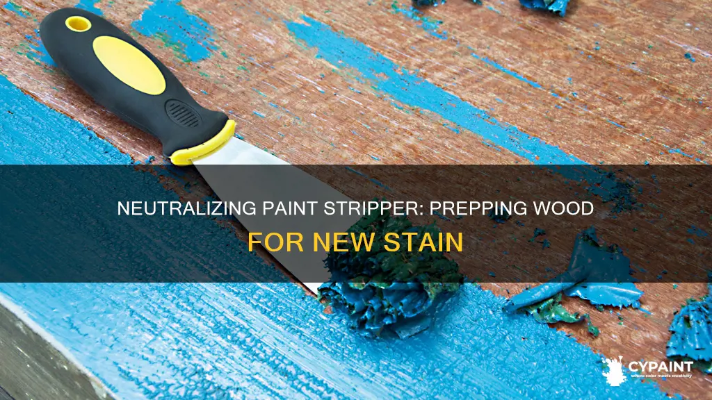how to neutralize paint stripper before applying new stain
