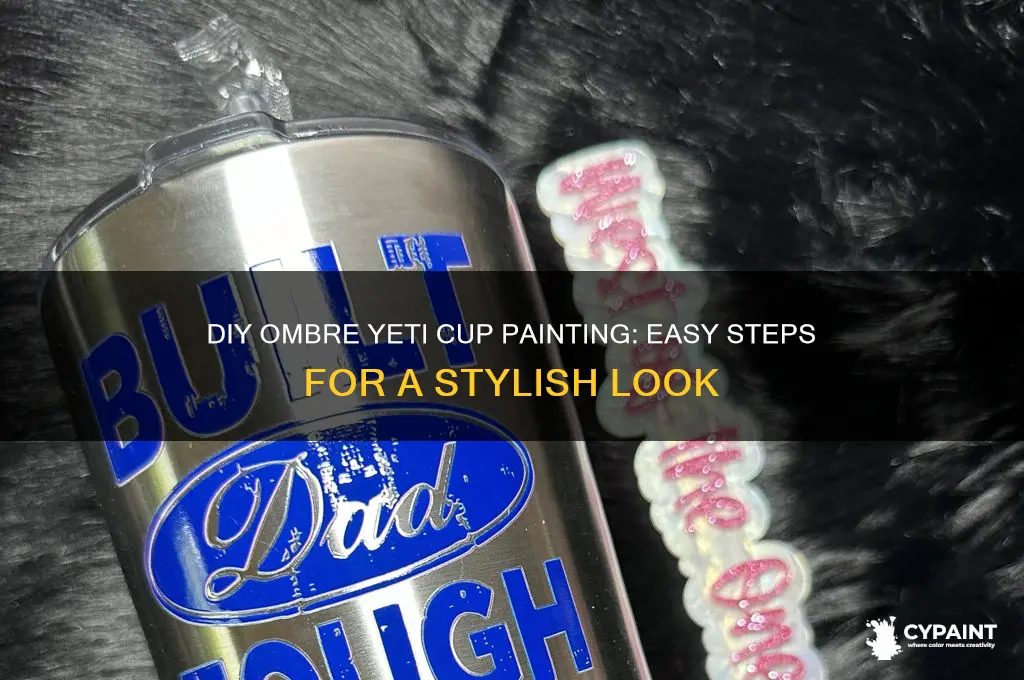 how to ombre paint a yeti cup