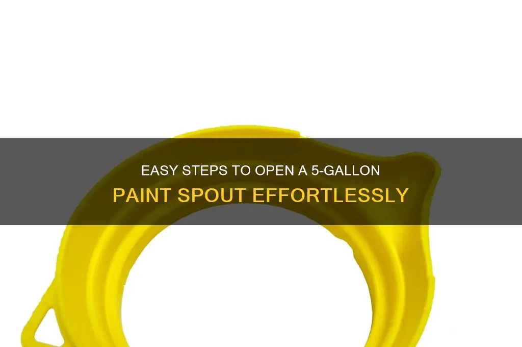 how to open 5 gallon paint spout