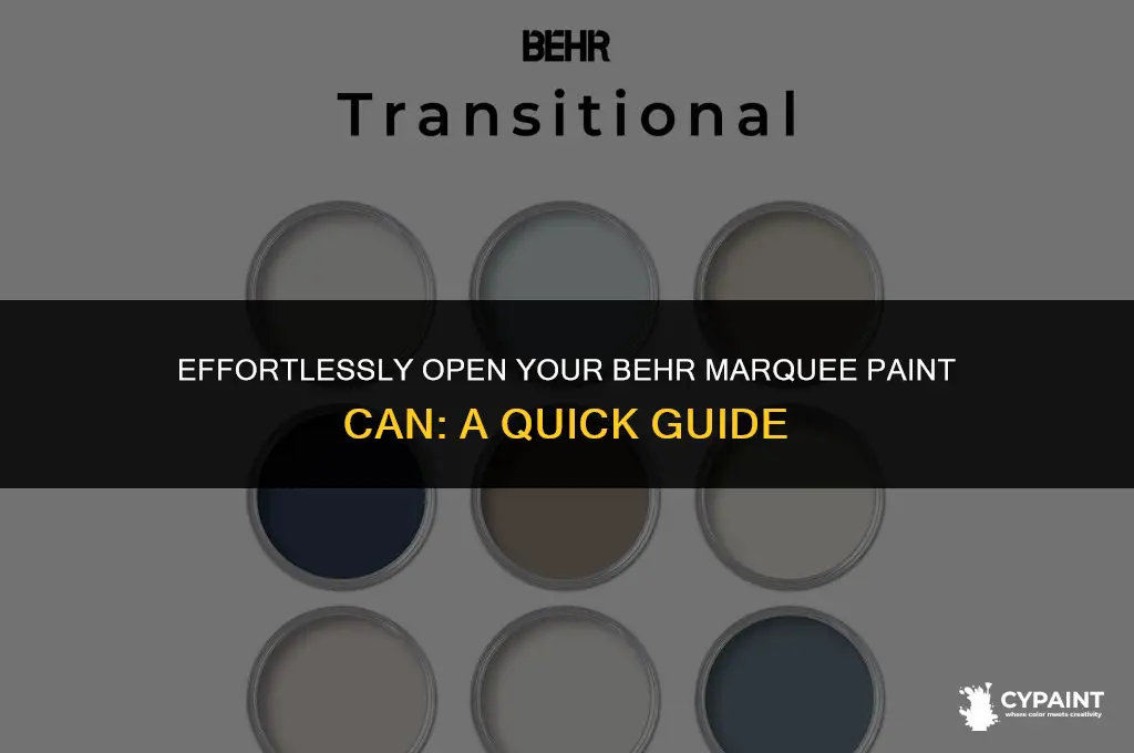 how to open a behr marquee paint can