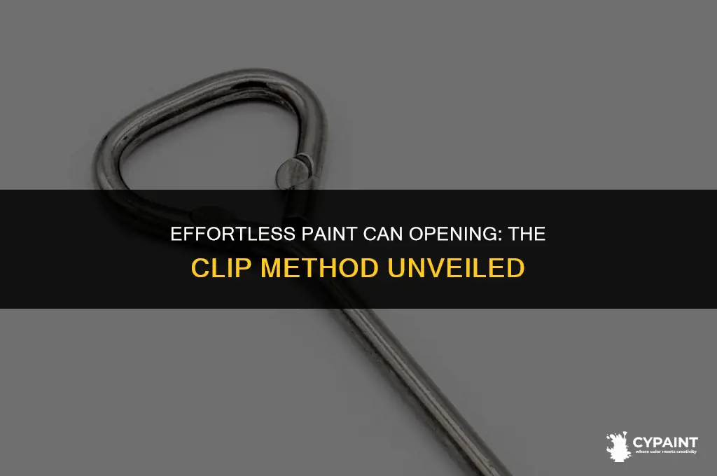 how to open a paint can with clips