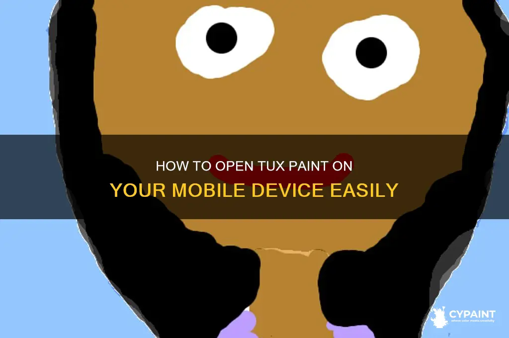 how to open tux paint in mobile
