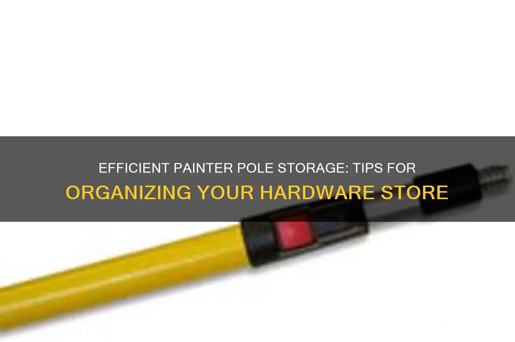 how to organize painter poles in store