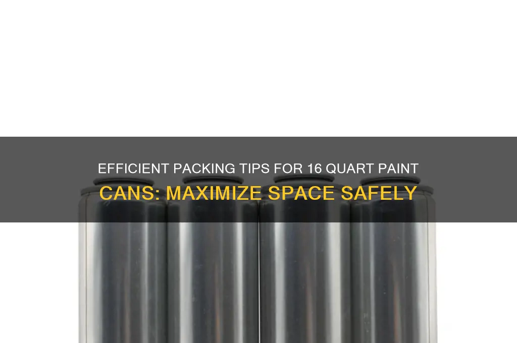 how to pack 16 quart cans of paint