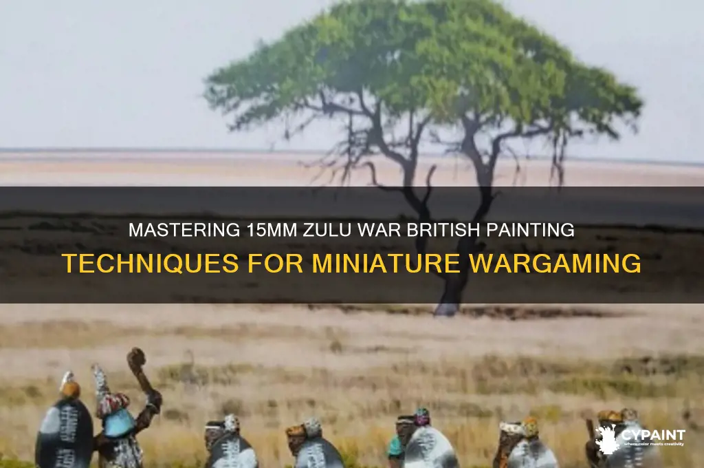 how to paint 15mm zulu war british