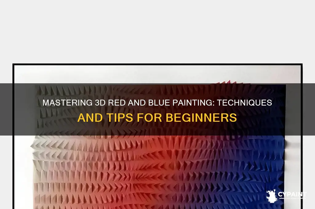 how to paint 3d red and blue
