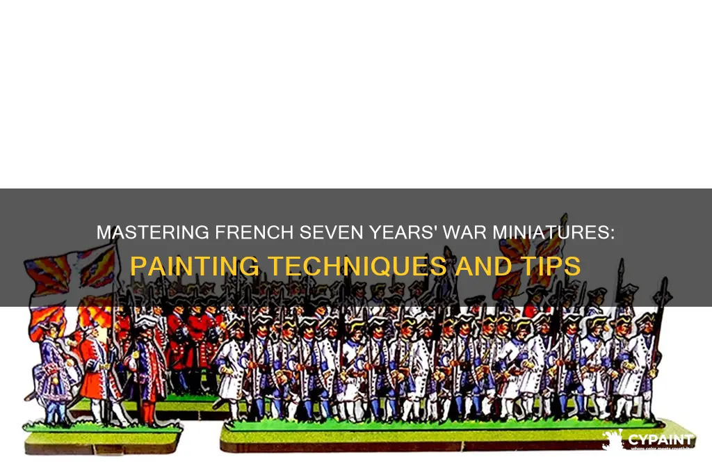 how to paint 7 yeara war french