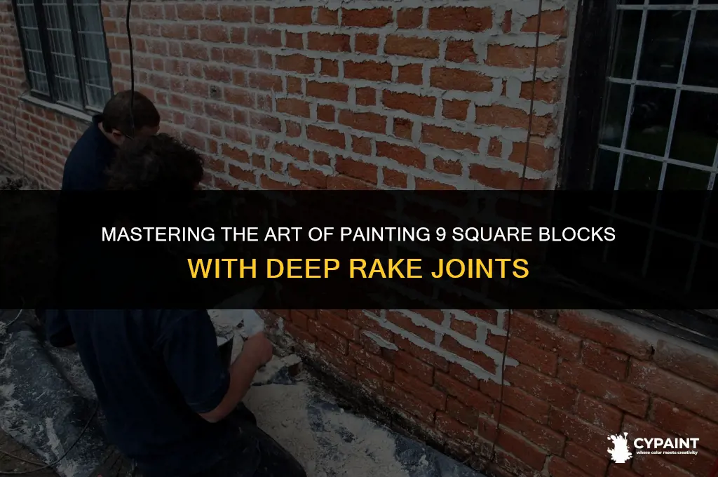 how to paint 9 square block with deep rake joints