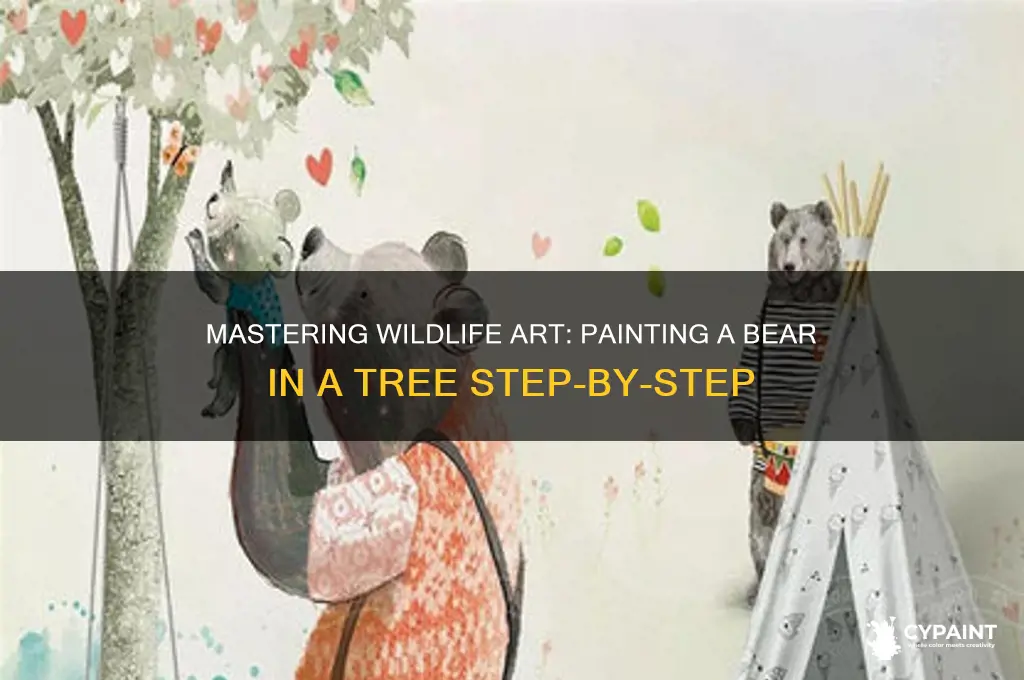 how to paint a bear in a tree