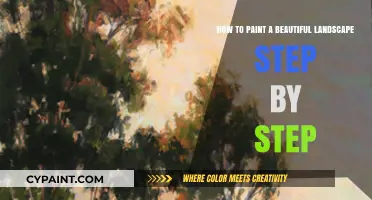Creating Beautiful Landscapes: A Step-by-Step Guide to Painting