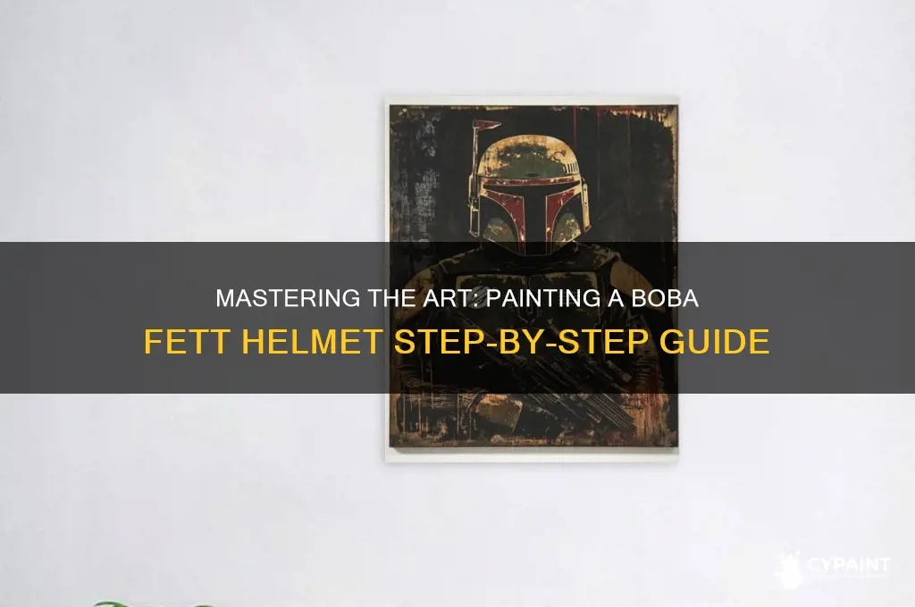 how to paint a boba fett helmet