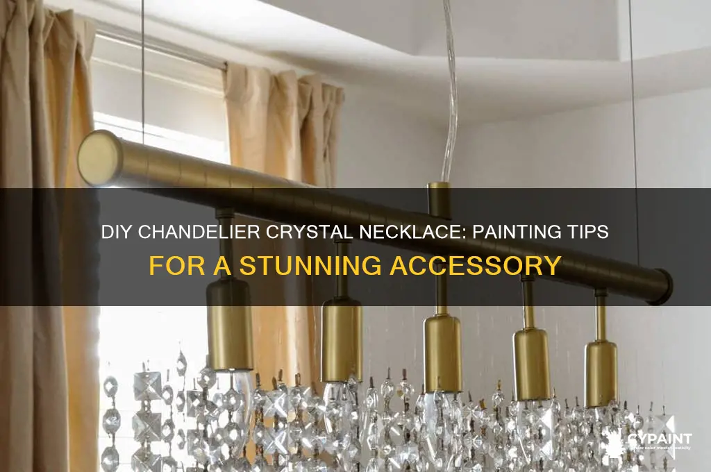 how to paint a chandelier crystal for necklace