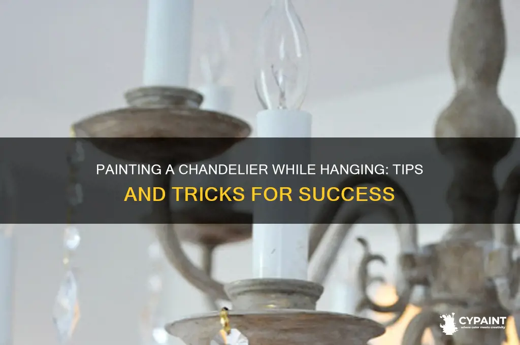 how to paint a chandelier while hanging