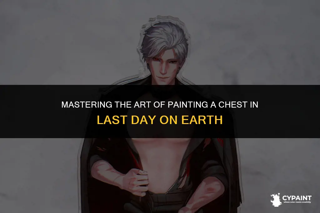 how to paint a chest in last day on earth