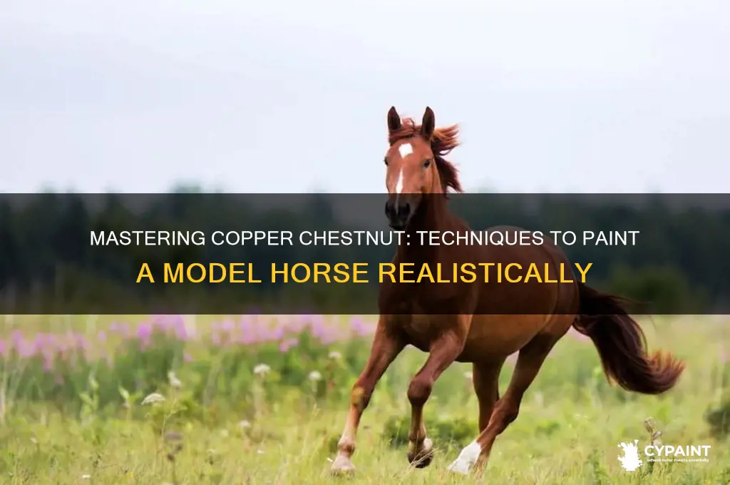how to paint a copper chestnut model horse