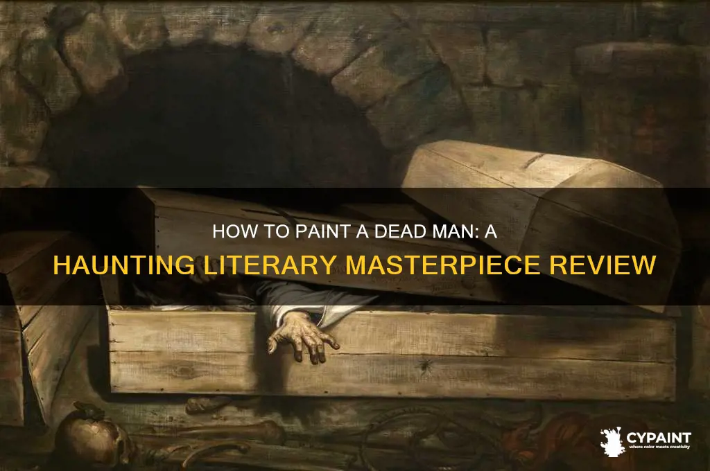 how to paint a dead man book review