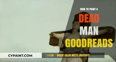 Mastering the Art of Painting a Dead Man: Tips and Techniques