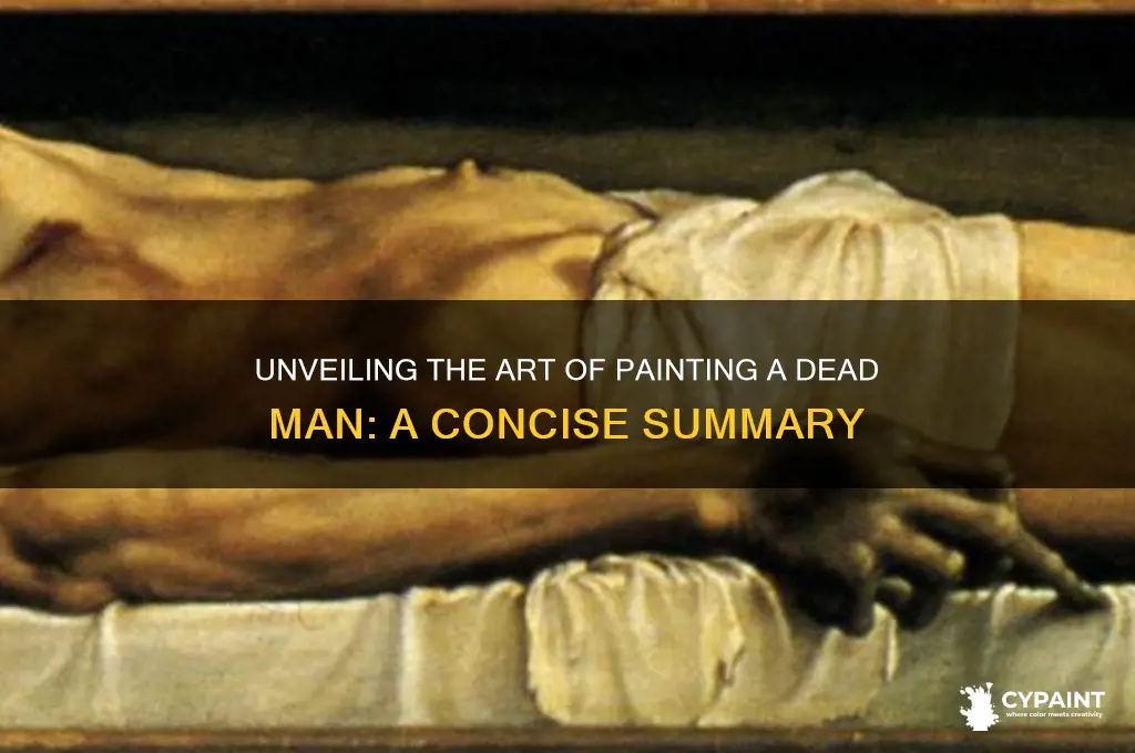 how to paint a dead man summary
