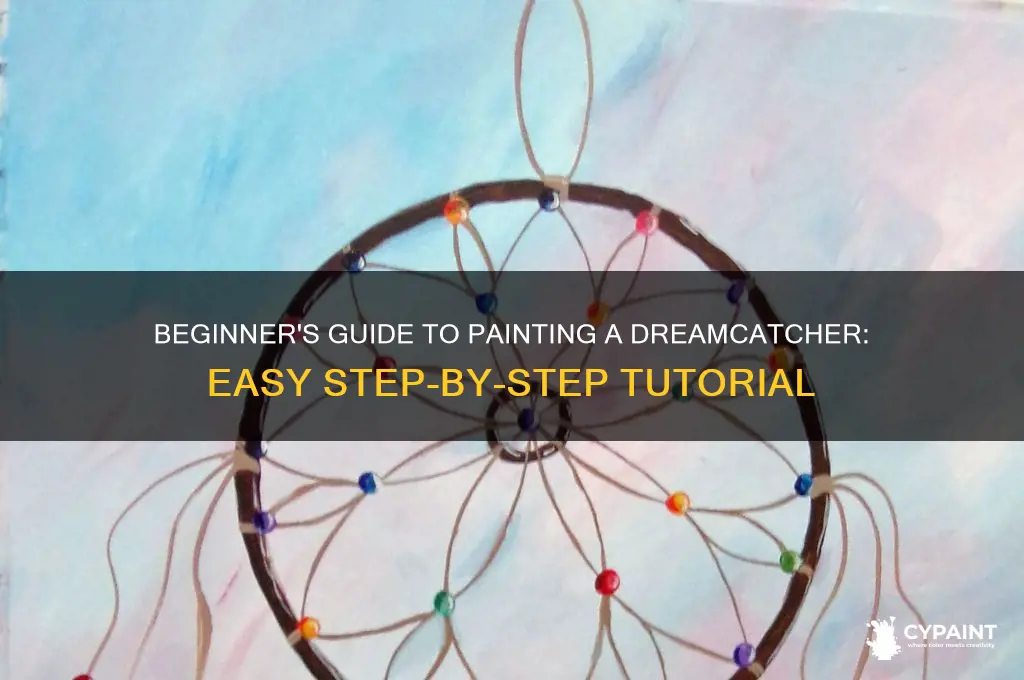 how to paint a dreamcatcher for beginners