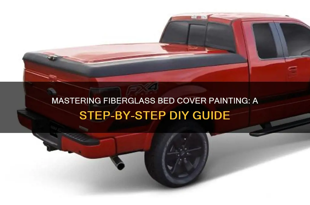 how to paint a fiberglass bed cover