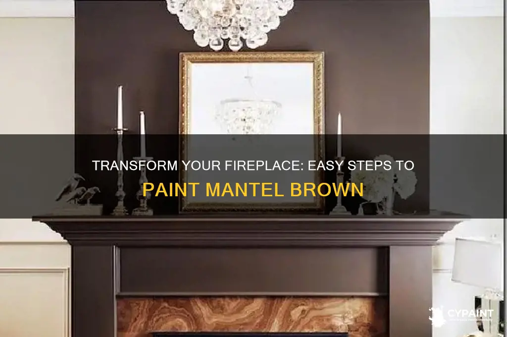 how to paint a fireplace mantel brown