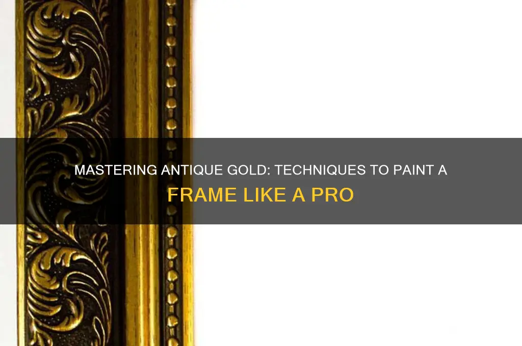 how to paint a frame antique gold