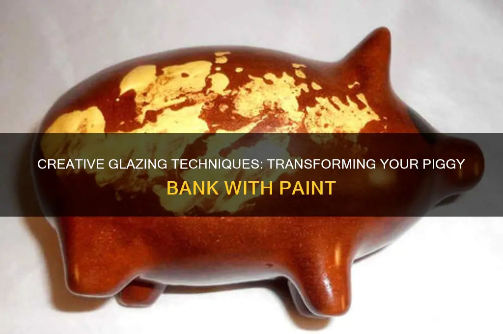 how to paint a glazed piggy bank
