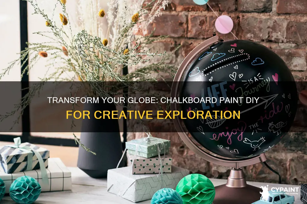 how to paint a globe with chalkboard paint