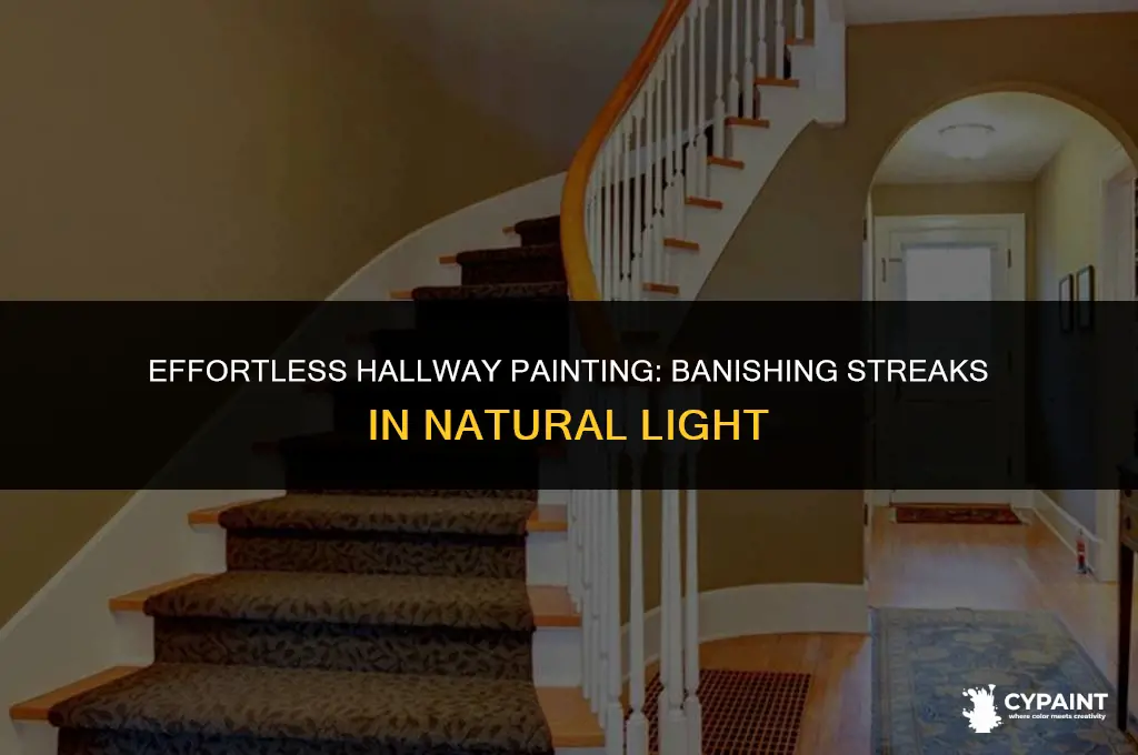 how to paint a hallway without streaks from natural light