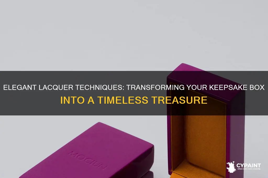 how to paint a keepsake box with lacquer