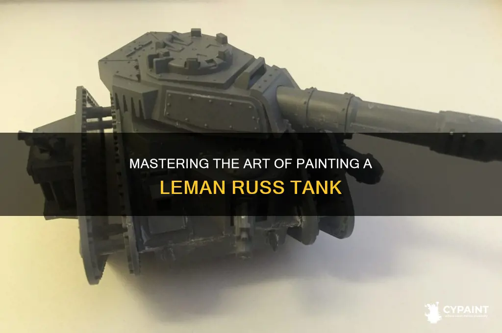 Mastering The Art Of Painting A Leman Russ Tank | CyPaint