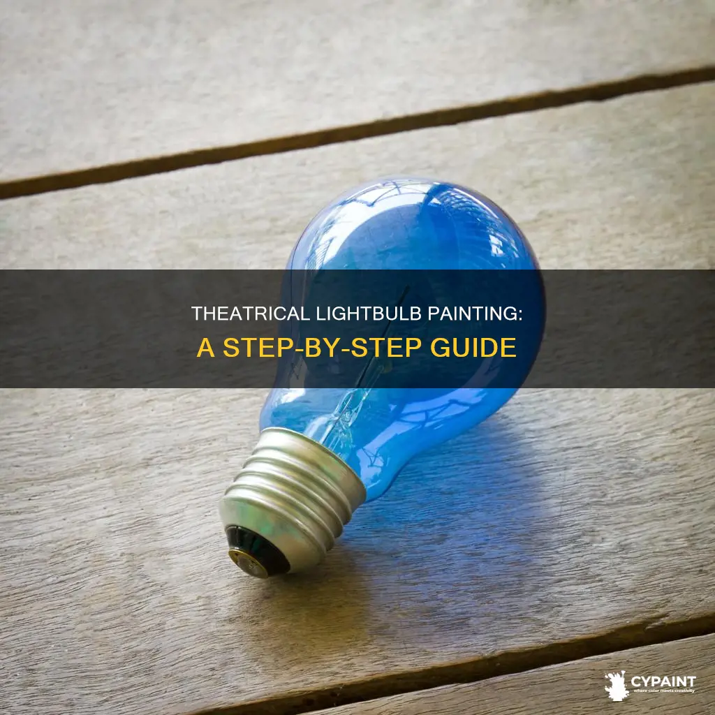 how to paint a lightbulb for a theater set