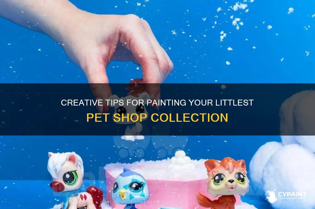 how to paint a littlest pet shop
