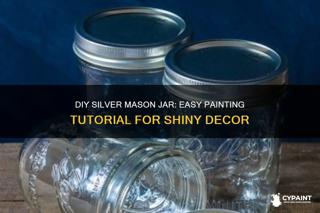 how to paint a mason jar silver